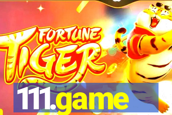 111.game