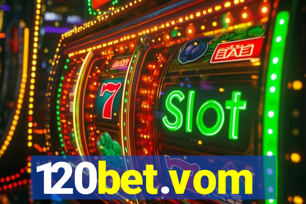 120bet.vom