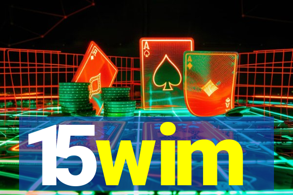 15wim