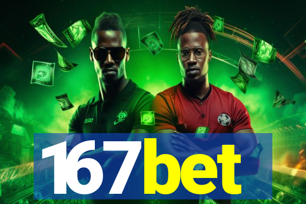 167bet