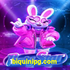 1biquinipg.com