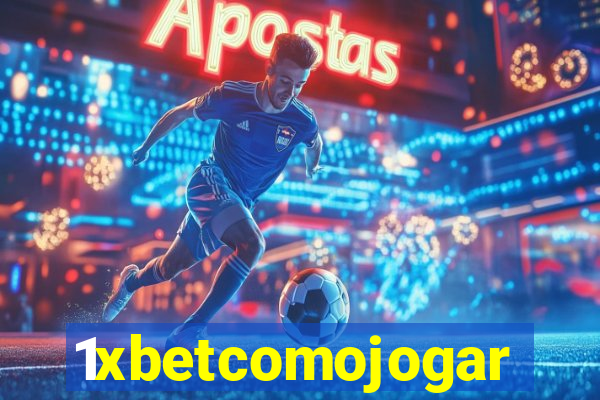 1xbetcomojogar