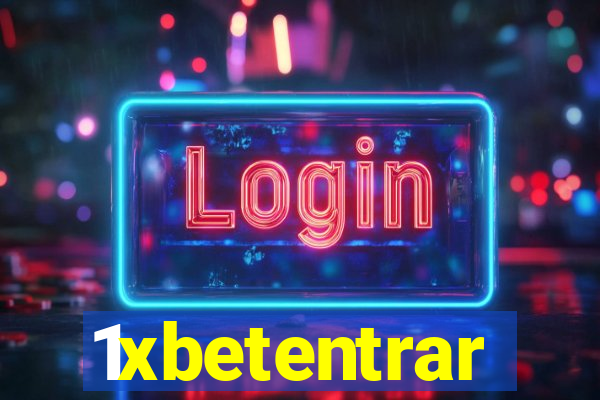1xbetentrar