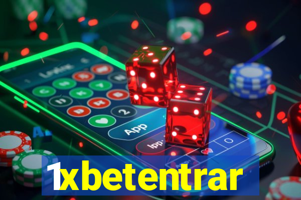 1xbetentrar