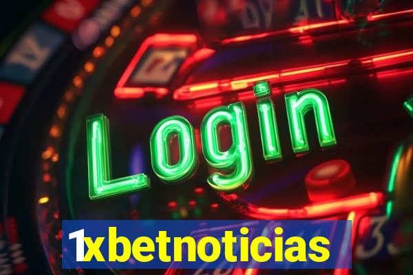 1xbetnoticias