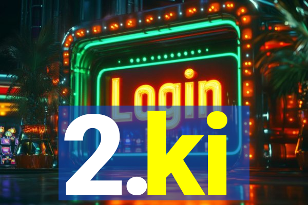 2.ki