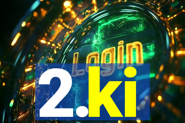 2.ki