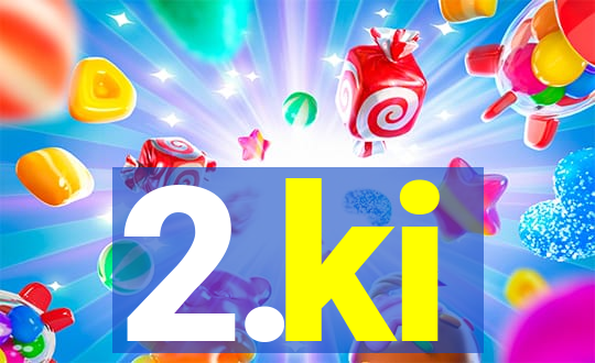 2.ki
