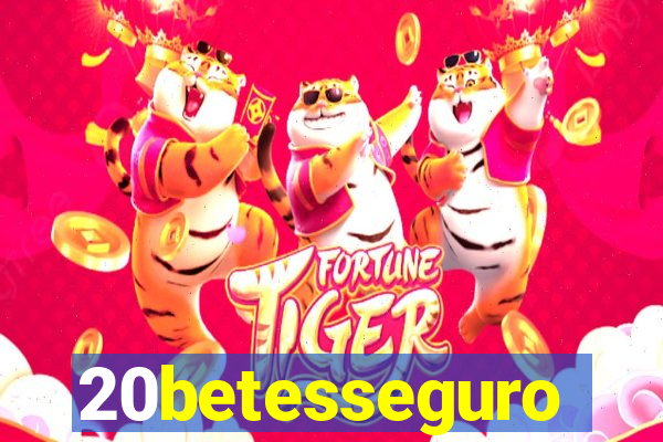 20betesseguro