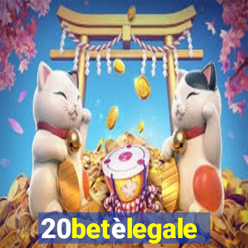 20betèlegale