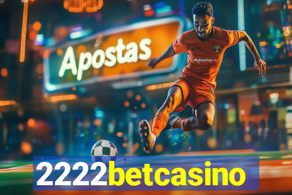 2222betcasino