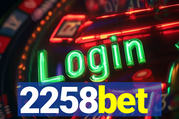 2258bet
