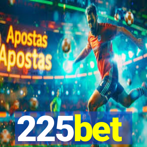 225bet