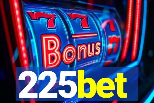 225bet