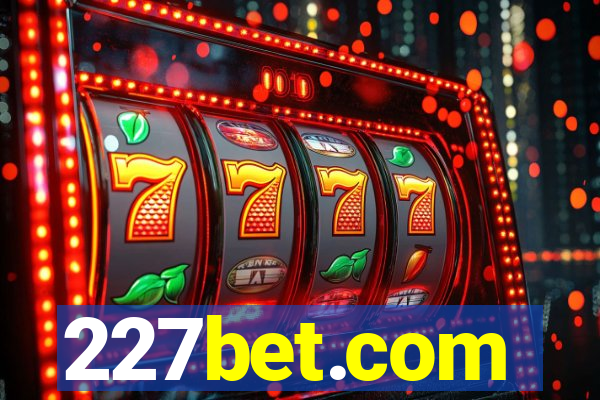 227bet.com