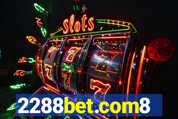 2288bet.com8