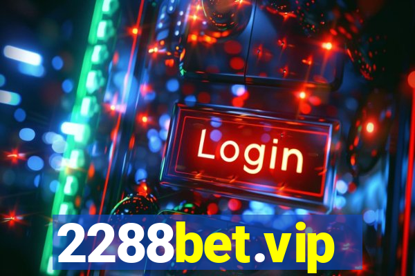 2288bet.vip