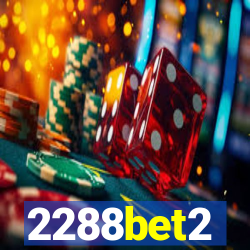 2288bet2