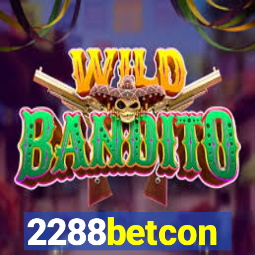 2288betcon