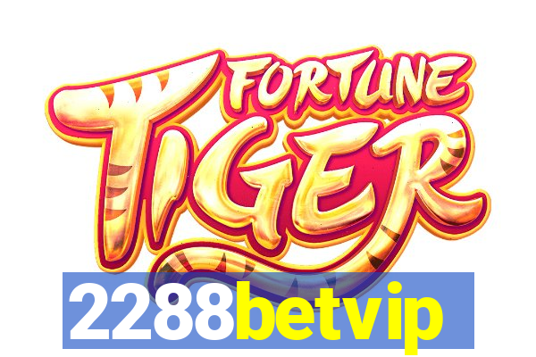 2288betvip