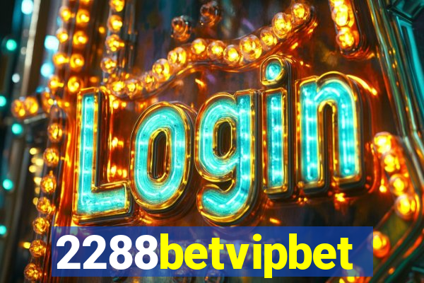 2288betvipbet