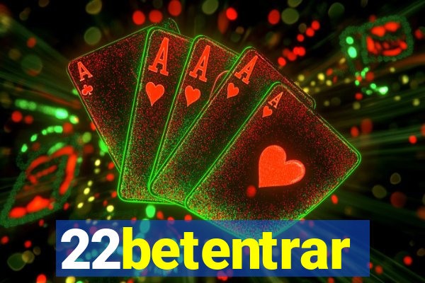 22betentrar
