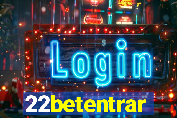 22betentrar