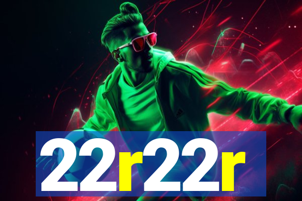22r22r