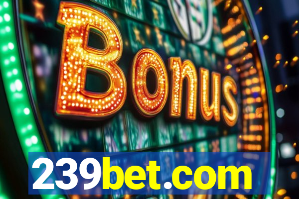 239bet.com