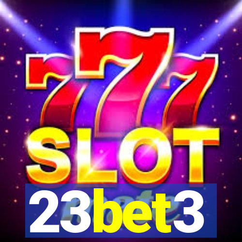 23bet3