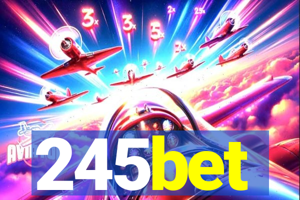 245bet