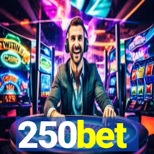 250bet
