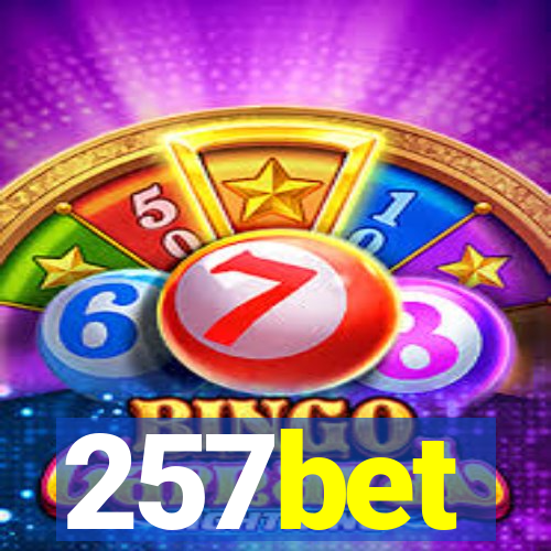 257bet