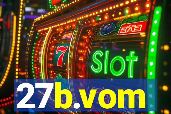 27b.vom