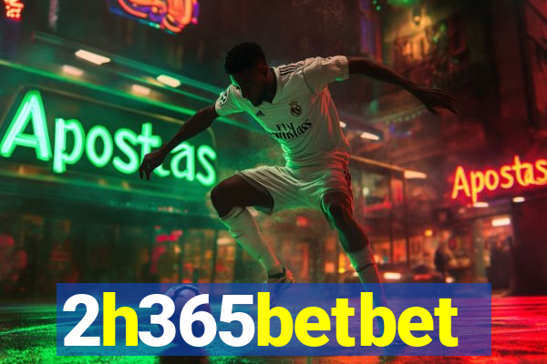 2h365betbet