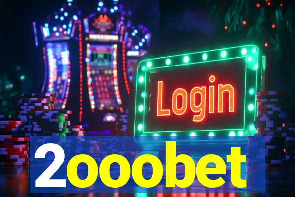 2ooobet