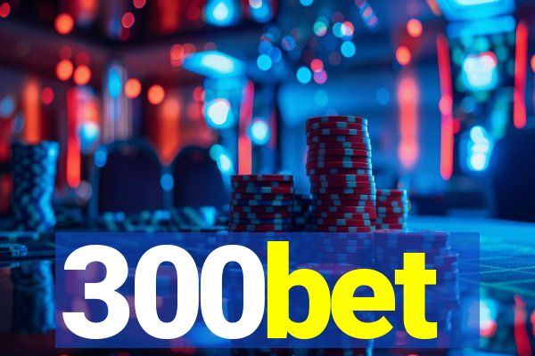 300bet