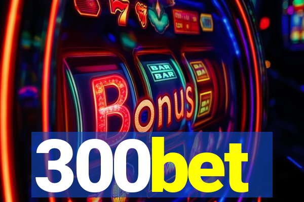 300bet