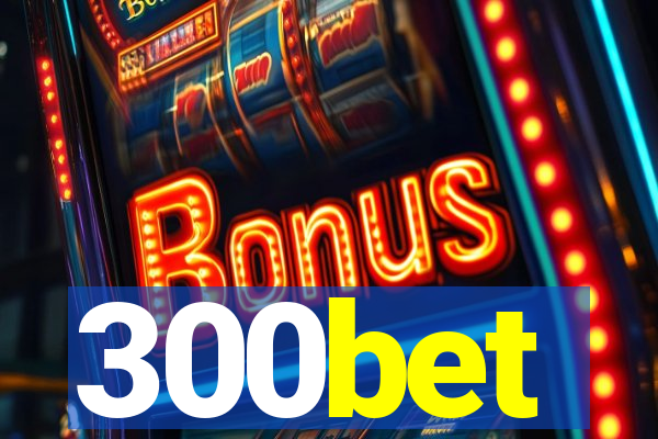 300bet