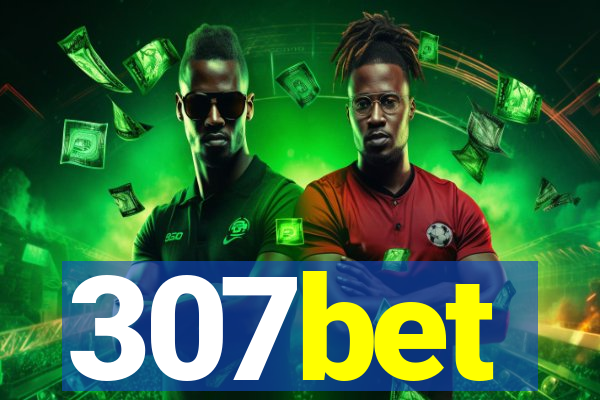 307bet