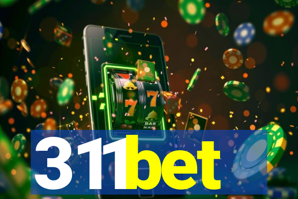 311bet