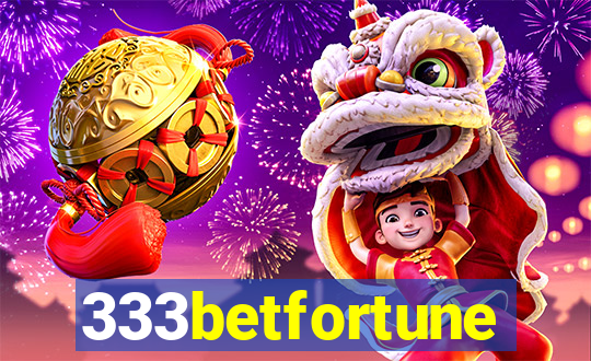 333betfortune