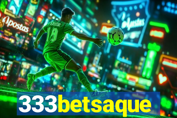 333betsaque