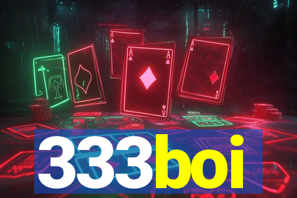333boi