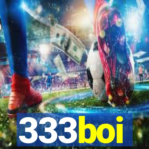 333boi