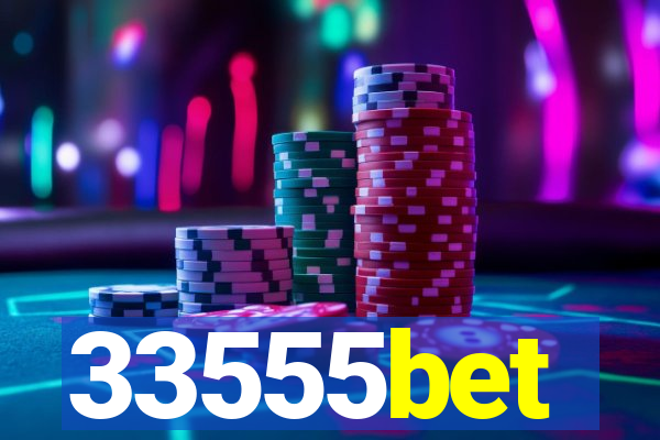 33555bet
