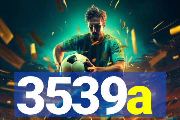3539a