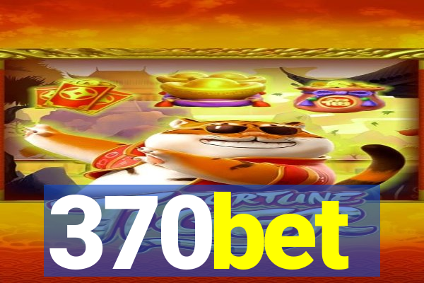 370bet