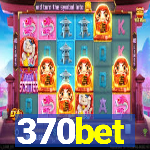 370bet