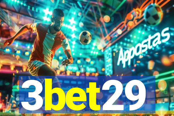 3bet29